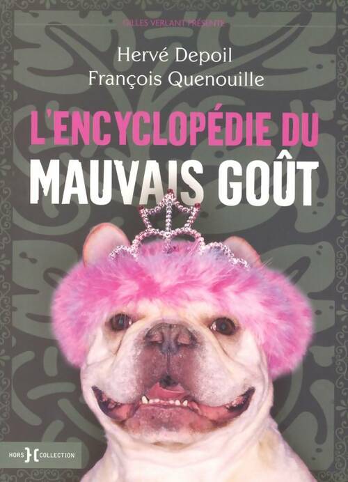 Livrenpoche : L'encyclopédie du mauvais goût - Hervé Depoil - Livre