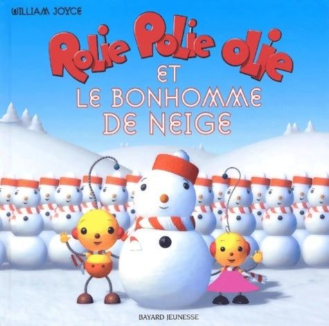 Livrenpoche : Rolie polie olie et le bonhomme de neige - William Joyce - Livre