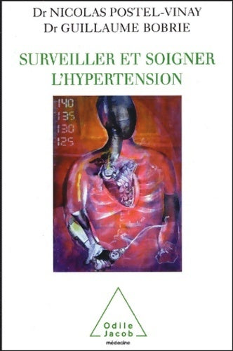 Livrenpoche : Surveiller et soigner l'hypertension - Dr Nicolas Postel-vinay - Livre