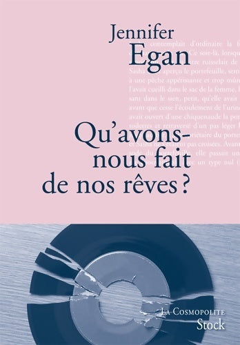 Livrenpoche : Qu'avons-nous fait de nos rêves ? - Jennifer Egan - Livre