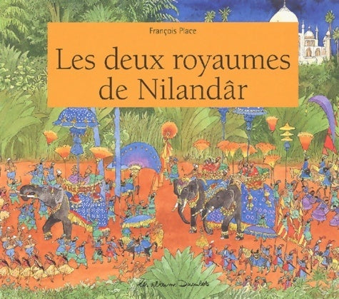Livrenpoche : Les deux royaumes de nilandâr - François Place - Livre