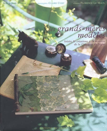 Livrenpoche : Les grands-mères modèles : Loisirs et créations à la manière de la comtesse de ségur - Marie-José Strich - Livre