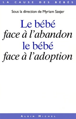 Livrenpoche : Le bébé face à l'abandon. Le bébé face à l'adoption - Collectif - Livre