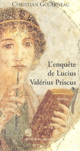 Livrenpoche : L'enquête de Lucius Valérius Priscus - Christian Goudineau - Livre