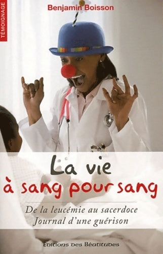 Livrenpoche : La vie à sang pour sang - Benjamin Boisson - Livre