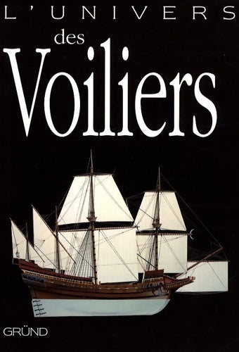Livrenpoche : Univers des voiliers - Christopher Chant - Livre
