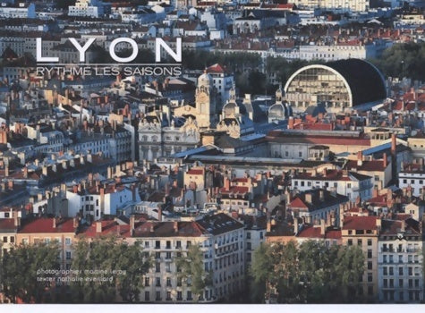Livrenpoche : Lyon rythme les saisons - Nathalie Eveillard - Livre