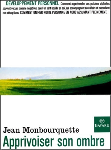 Livrenpoche : Apprivoiser son ombre nouvelle édition - Jean Monbourquette - Livre