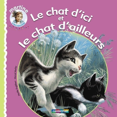 Livrenpoche : Le chat d'ici et le chat d'ailleurs - Marthe Englebert - Livre