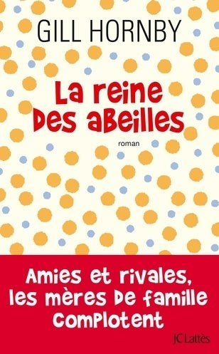 Livrenpoche : La reine des abeilles - Gill Hornby - Livre