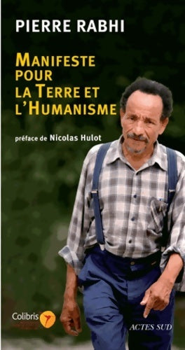Livrenpoche : Manifeste pour la terre et l'humanisme : Pour une insurrection des consciences - Pierre Rabhi - Livre