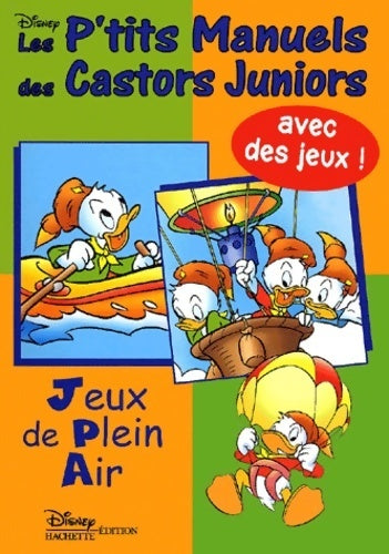 Livrenpoche : Les p'tits manuels des castors juniors jeux de plein air - Walt Disney - Livre