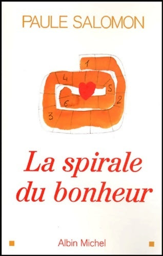 Livrenpoche : La spirale du bonheur - Paule Salomon - Livre