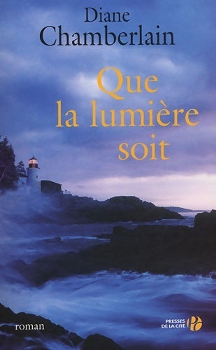 Livrenpoche : Que la lumière soit - Diane Chamberlain - Livre