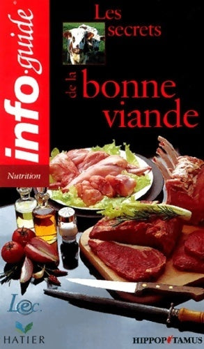 Livrenpoche : Les secrets d'une bonne viande - Collectif - Livre