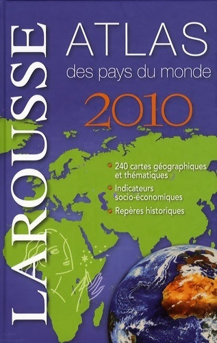 Livrenpoche : Atlas petit Larousse des pays du monde edition 2010 - Nadine Martrès - Livre