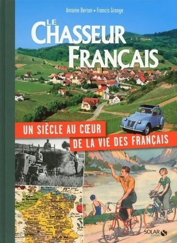 Livrenpoche : Le chasseur français un siècle au coeur de la vie des français - Collectif - Livre