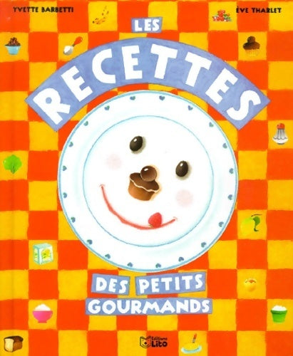 Livrenpoche : Les recettes des petits gourmands - Yvettes Barbetti - Livre