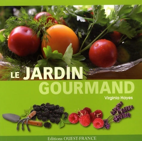 Livrenpoche : Le jardin gourmand - Virginia Hayes - Livre
