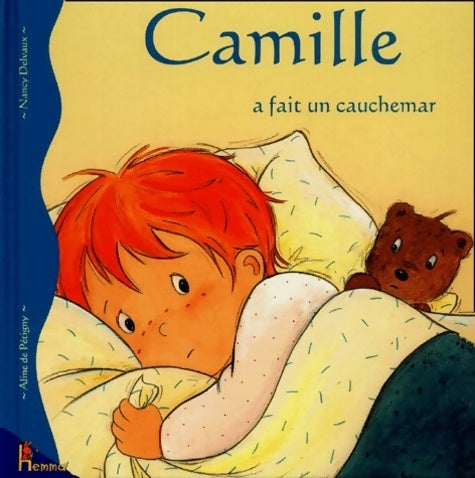 Livrenpoche : Camille a fait un cauchemar - Nancy Delvaux - Livre