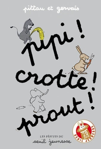 Livrenpoche : Pipi ! crotte ! prout ! - Francesco Pittau - Livre