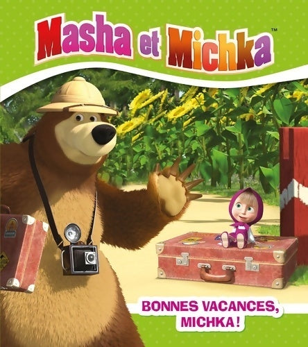 Livrenpoche : Masha et michka - bonnes vacances michka - Natacha Godeau - Livre