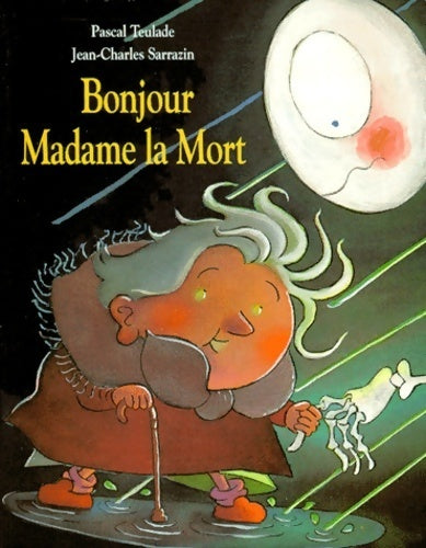 Livrenpoche : Bonjour madame la mort - Jean-Charles Sarrazin - Livre