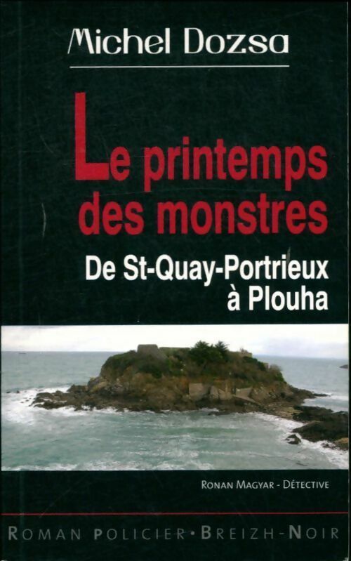 Livrenpoche : Le printemps des monstres - Michel Dozsa - Livre