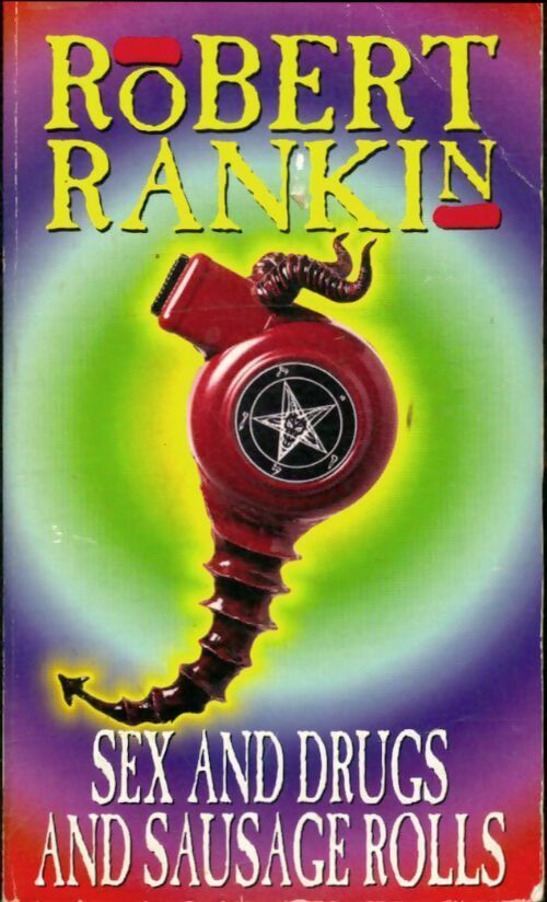 Livrenpoche : Sex and drugs and sausage rolls - Robert Rankin - Livre