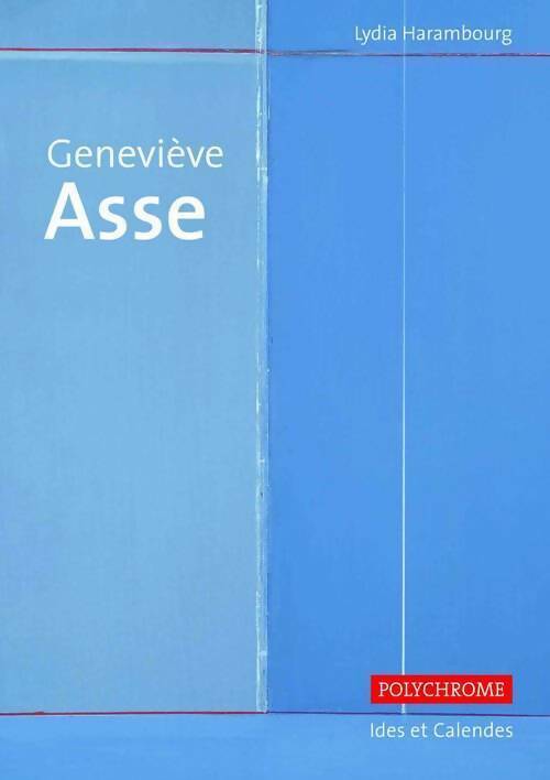 Geneviève Asse - Lydia Harambourg - Livre
