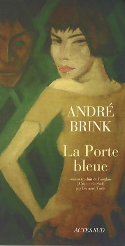 La porte bleue - André Brink -  Lettres africaines - Livre