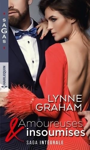 Amoureuses et insoumises : Un irrésistible défi - une nuit d'amour avec le cheikh - la tentation d'un play-boy - passion en to - Lynne Graham - Livre