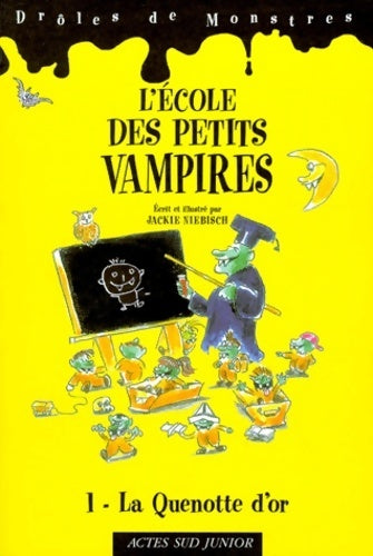 Livrenpoche : L'école des petits vampires numéro 1 : La quenotte d'or - Jackie Niebisch - Livre