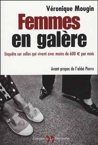Livrenpoche : Femmes en galère : Enquête sur celles qui vivent avec moins de 600 euros par mois - Véronique Mougin - Livre