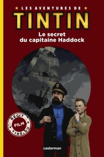 Les aventures de tintin : Le secret du capitaine haddock - Kirsten Mayer - Livre