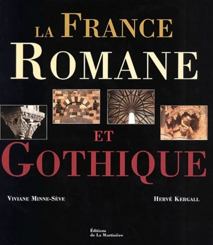 Livrenpoche : La France romane et gothique - Kergall - Livre