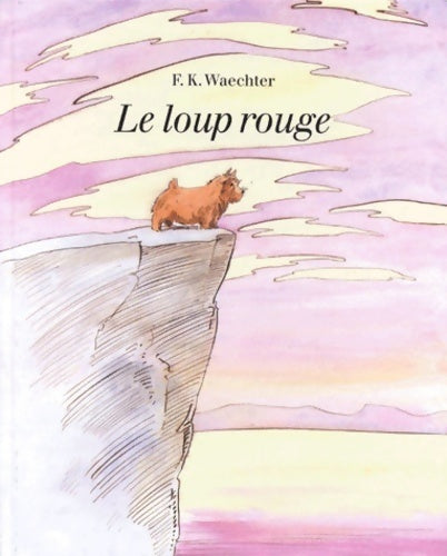 Livrenpoche : Le loup rouge - Friedrich Karl Waechter - Livre