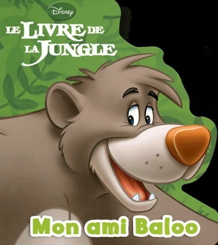 Livrenpoche : Mon amie baloo - Walt Disney - Livre
