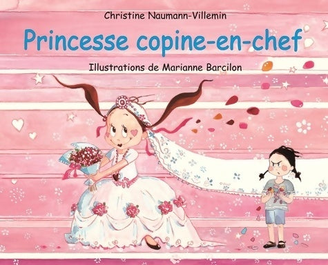 Livrenpoche : Princesse copine en chef - Christine Naumann-Villemin - Livre