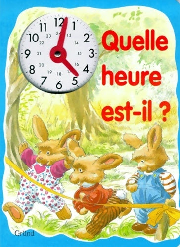 Livrenpoche : Quelle heure est-il ? - Angela Mills - Livre