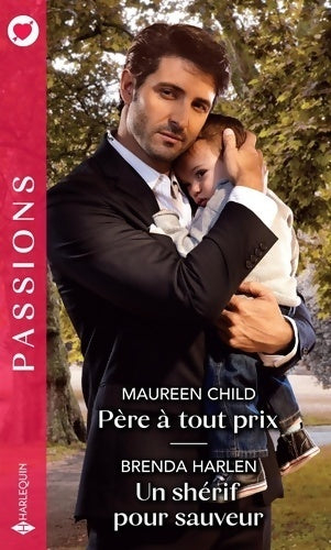 Livrenpoche : Père à tout prix / Un shérif pour sauveur - Maureen Child - Livre