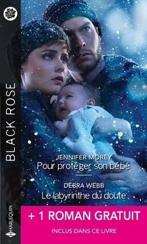 Livrenpoche : Pour protéger son bébé / Le labyrinthe du doute / Sous ma protection - Debra Webb, Jennifer Morey - Livre