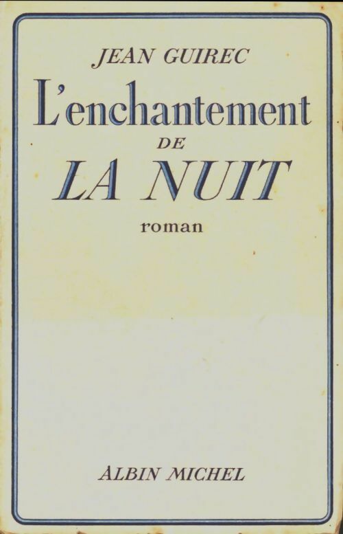Livrenpoche : L'enchantement de la nuit - Jean Guirec - Livre