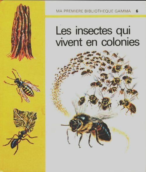 Livrenpoche : Les insectes qui vivent en colonies - Collectif - Livre