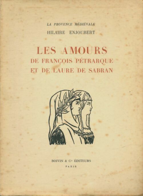 Livrenpoche : Les amours de François Pétrarque et de Laure de Sabran - Hilaire Enjoubert - Livre
