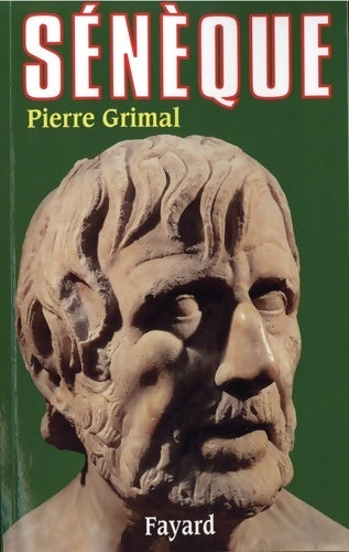 Livrenpoche : Sénèque : Ou la conscience de l'empire - Pierre Grimal - Livre