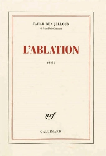 Livrenpoche : L'ablation - Tahar Ben Jelloun - Livre