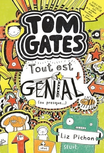 Livrenpoche : Tom gates Tome III tout est génial (ou presque) (3) - Liz Pichon - Livre