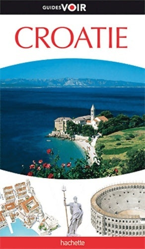 Livrenpoche : Guide voir Croatie - Collectif - Livre
