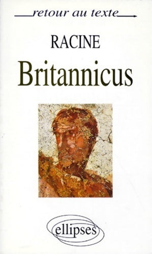Livrenpoche : Racine Britannicus - Collectif - Livre